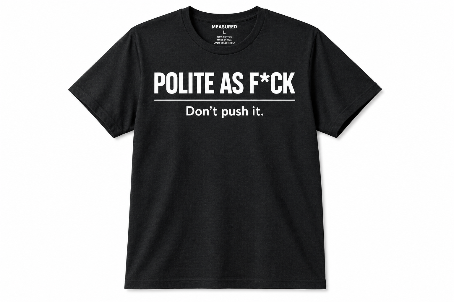 Polite As F*ck